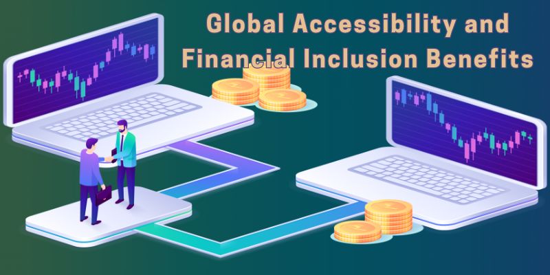 Global Accessibility and Financial Inclusion